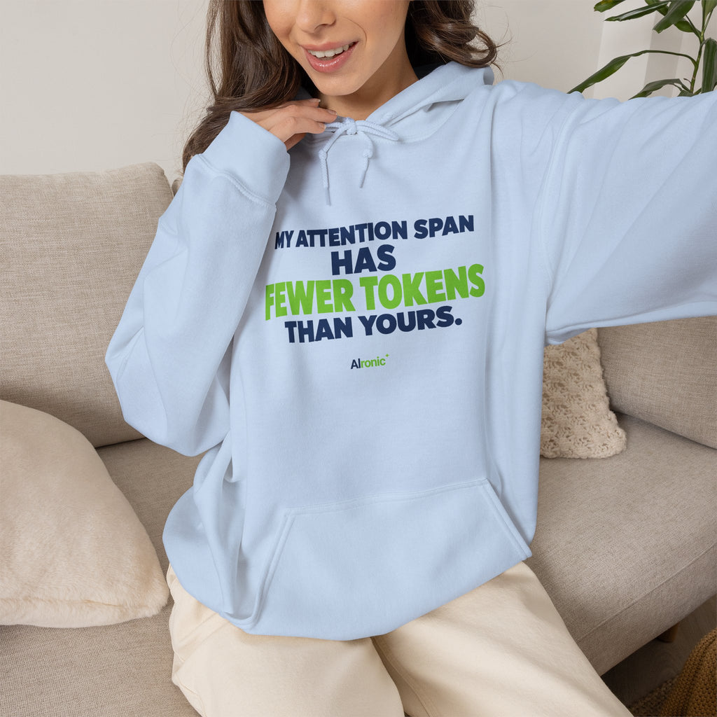 AIronic Hoodie featuring "My Attention Span Has Fewer Tokens Than Yours" AI humor design, gallery view 26