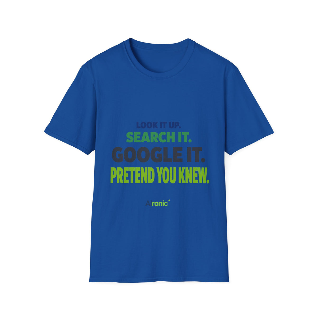 AIronic T-shirt featuring "Google It" AI humor design, gallery view 9