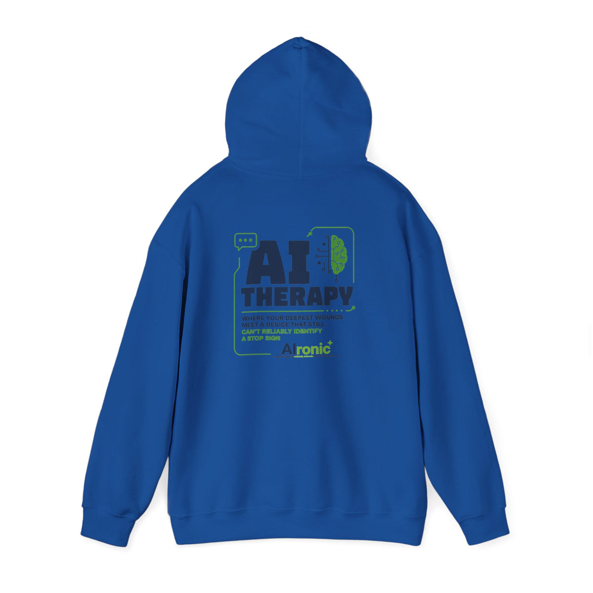 Hoodie featuring “AI Therapy” AI humor design by AIronic, gallery view 38