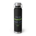 Black Water Bottle featuring "I Told ChatGPT About You" AI humor design by AIronic, gallery view 4