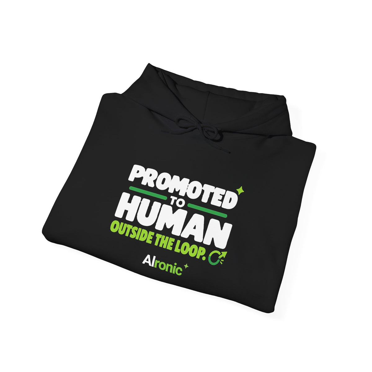 AIronic hoodie featuring “Promoted to Human Outside the Loop” AI humor design, gallery view 18
