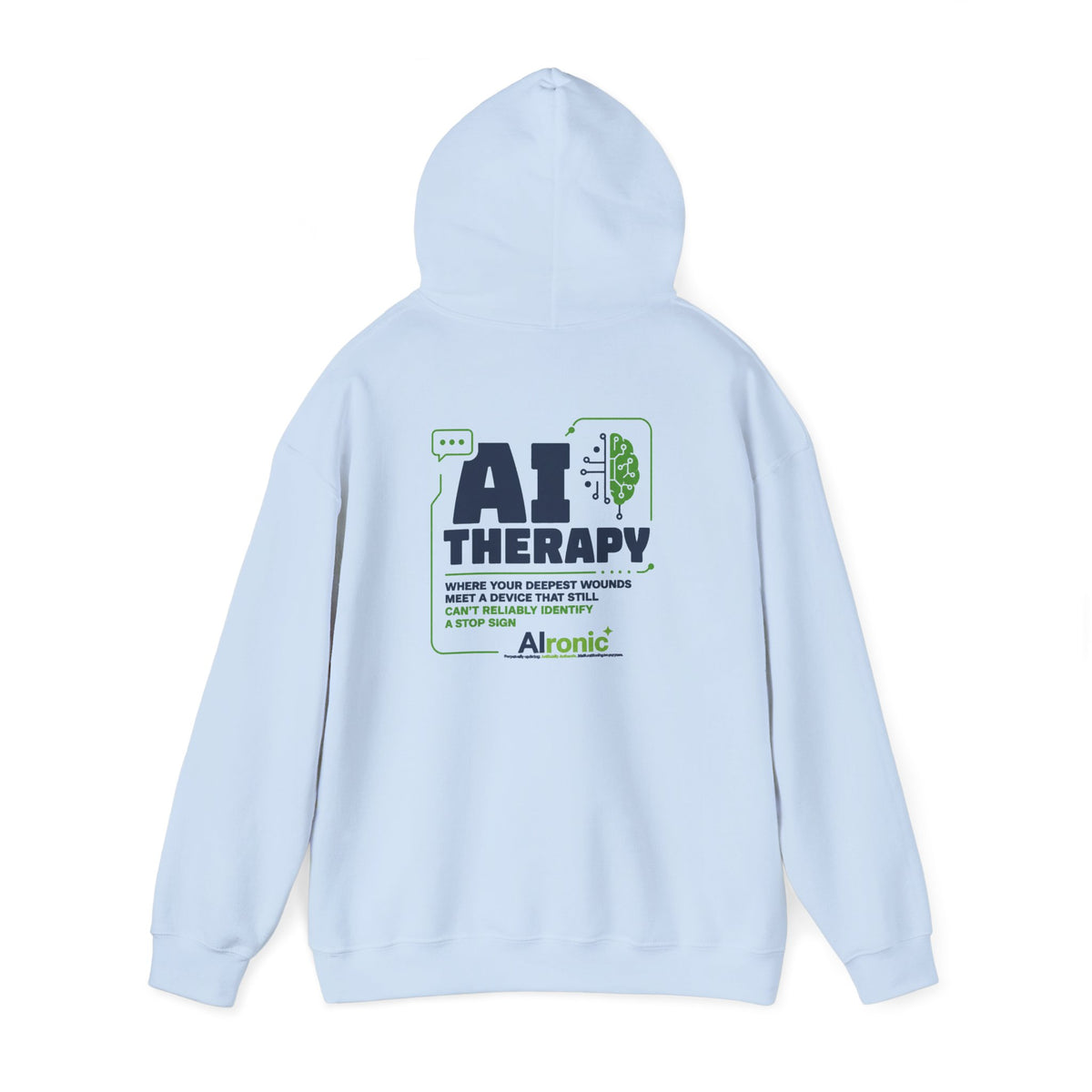 Hoodie featuring “AI Therapy” AI humor design by AIronic, gallery view 35