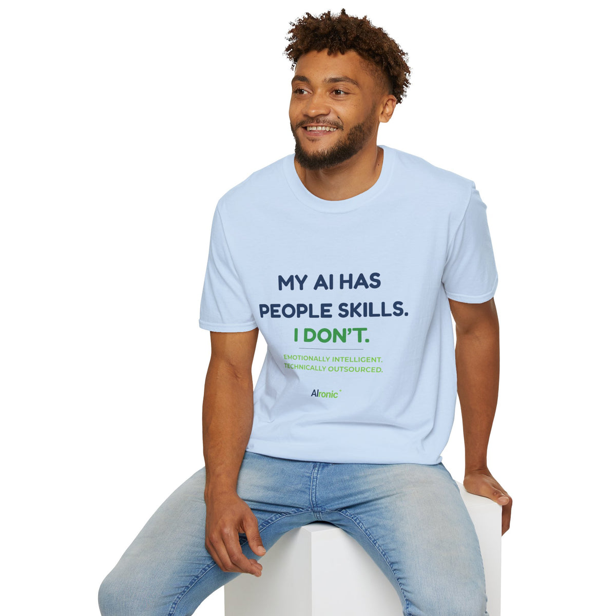 T-Shirt featuring “My AI Has People Skills. I Don't.” AI humor design by AIronic, gallery view 27