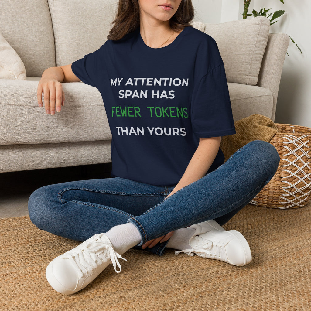 AIronic T-Shirt featuring "My Attention Span Has Fewer Tokens Than Yours" AI humor design, gallery view 37