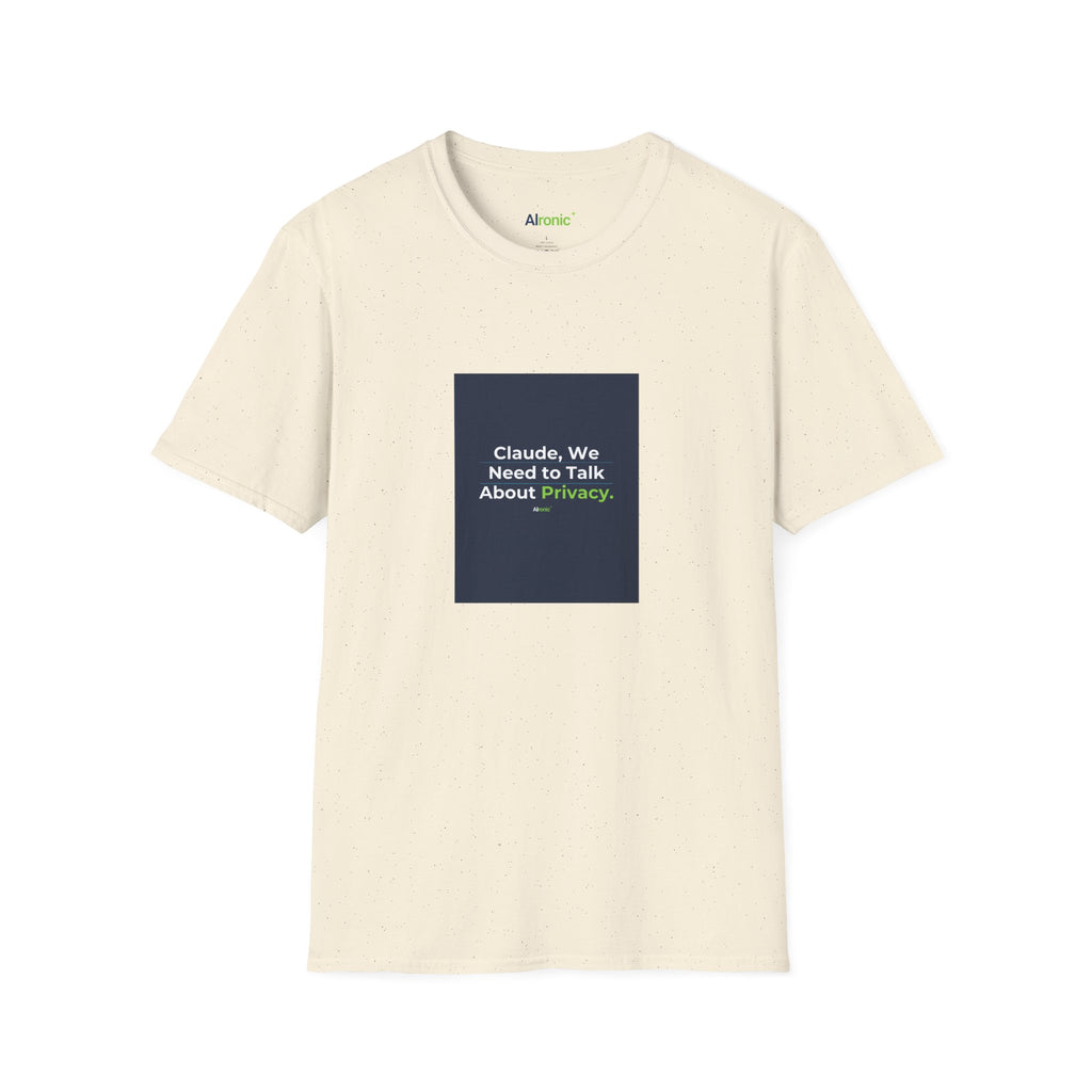 T-Shirt featuring "Claude Privacy" AI humor design by AIronic, gallery view 29