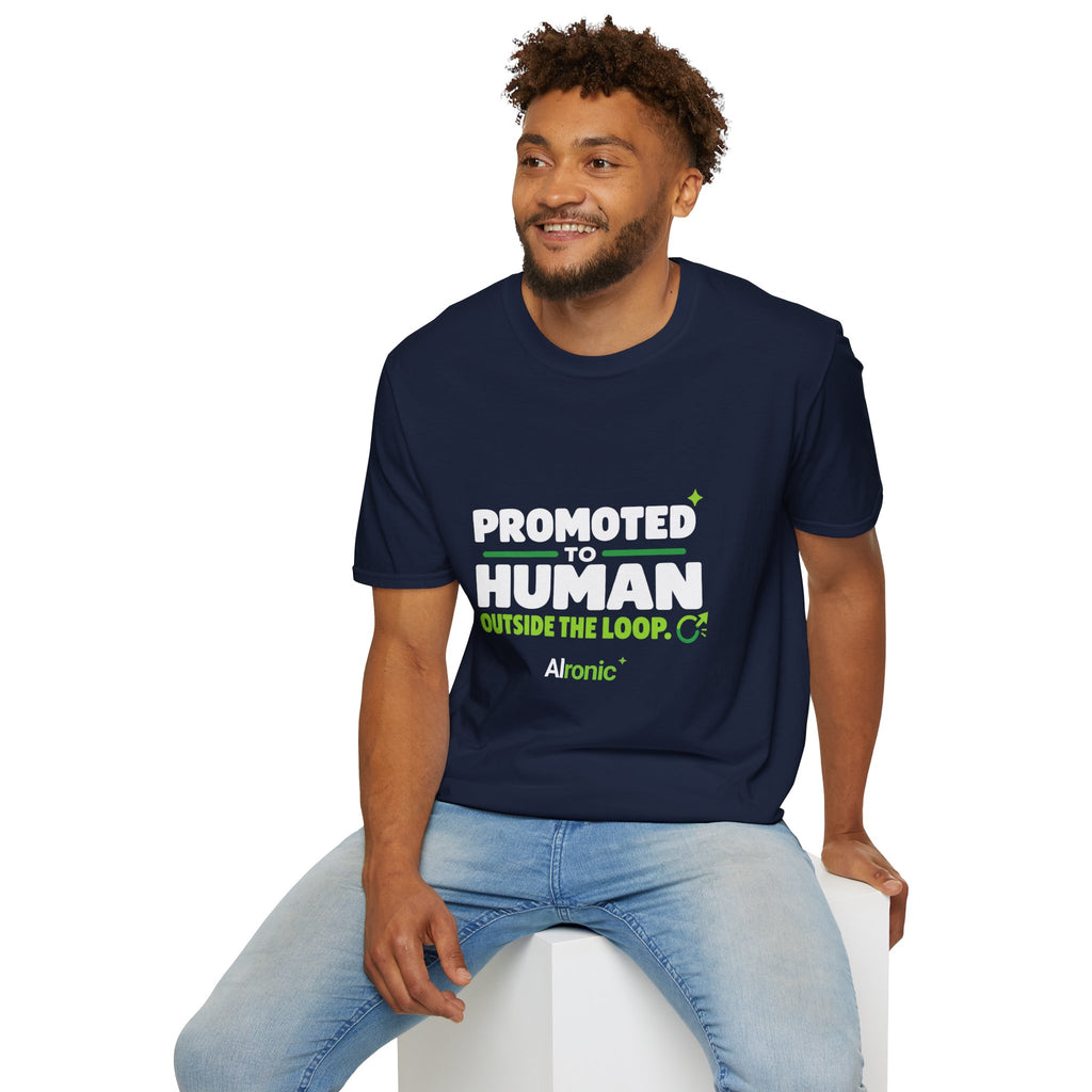 AIronic T-shirt featuring “Promoted to Human Outside the Loop” AI humor design, gallery view 41