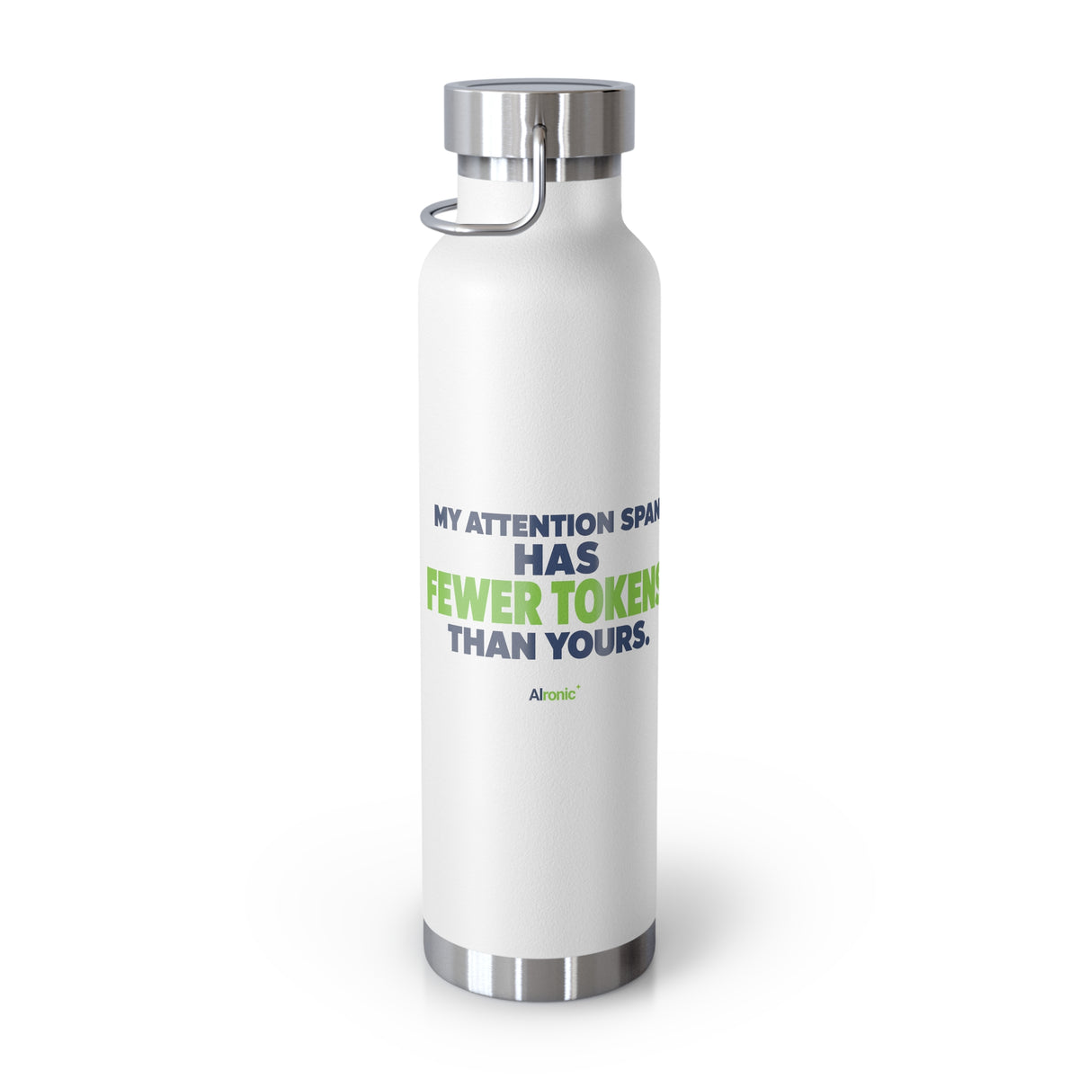 AIronic Water Bottle featuring "My Attention Span Has Fewer Tokens Than Yours" AI humor design, gallery view 8