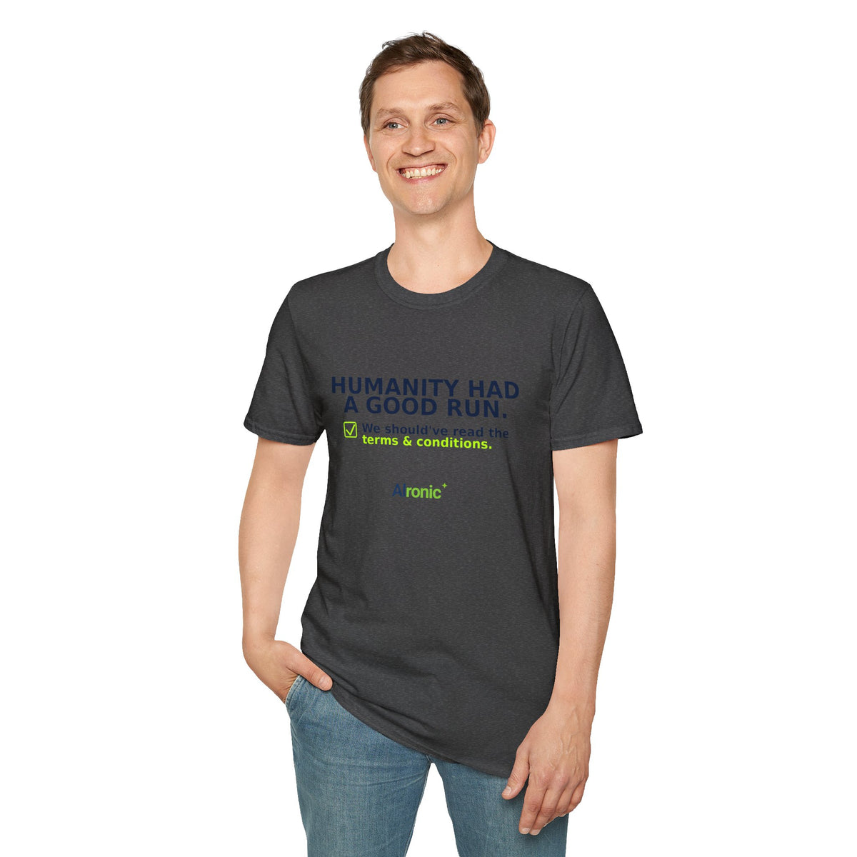 Model wearing Dark Heather T-shirt with "Humanity had a good run" AI humor design by AIronic