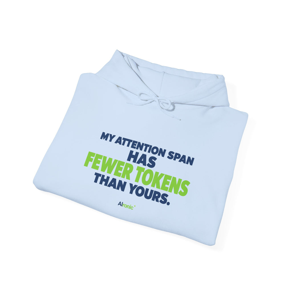 AIronic Hoodie featuring "My Attention Span Has Fewer Tokens Than Yours" AI humor design, gallery view 25