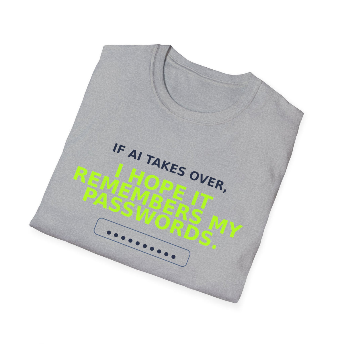 Folded Sport Grey T-shirt showing "I hope AI remembers my passwords" AI humor design by AIronic