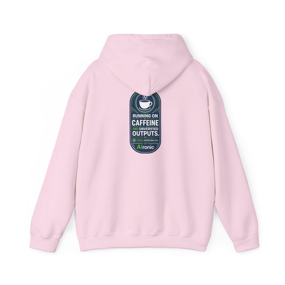 Hoodie featuring “Running on Caffeine, Unrivaled Outputs” AI humor design by AIronic, gallery view 43