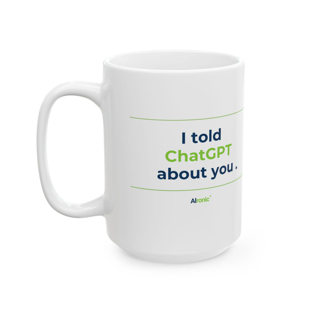 Mug featuring "I Would Hold Space and Accept You" AI humor design by AIronic, gallery view 7