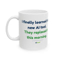 Mug featuring “They Replaced the AI Tool” AI humor design by AIronic, gallery view 1