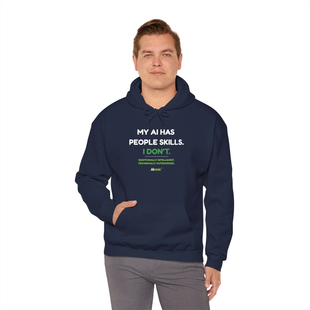 Hoodie featuring “My AI Has People Skills. I Don't.” AI humor design by AIronic, gallery view 42