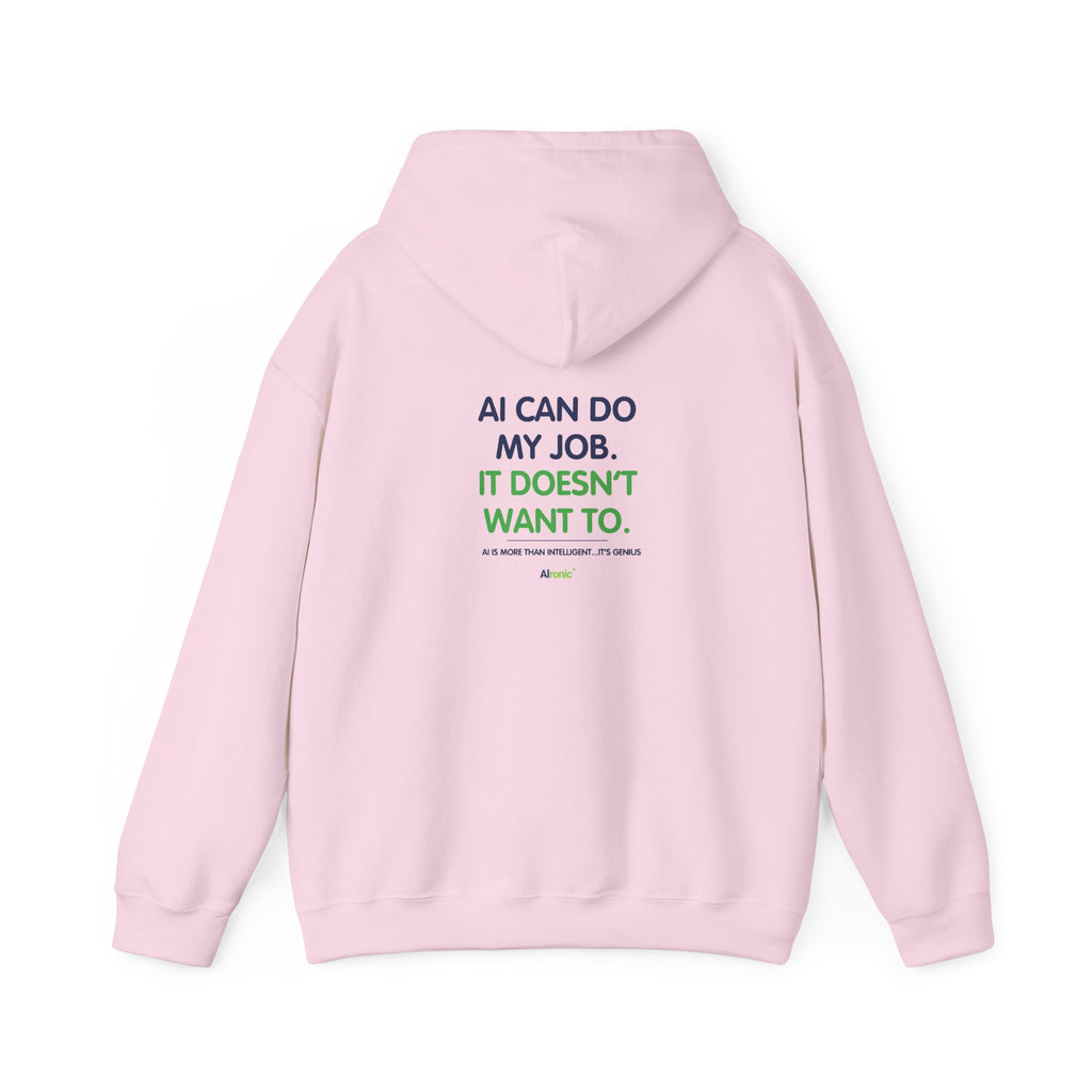 Hoodie featuring “AI Can Do My Job” AI humor design by AIronic, gallery view 43
