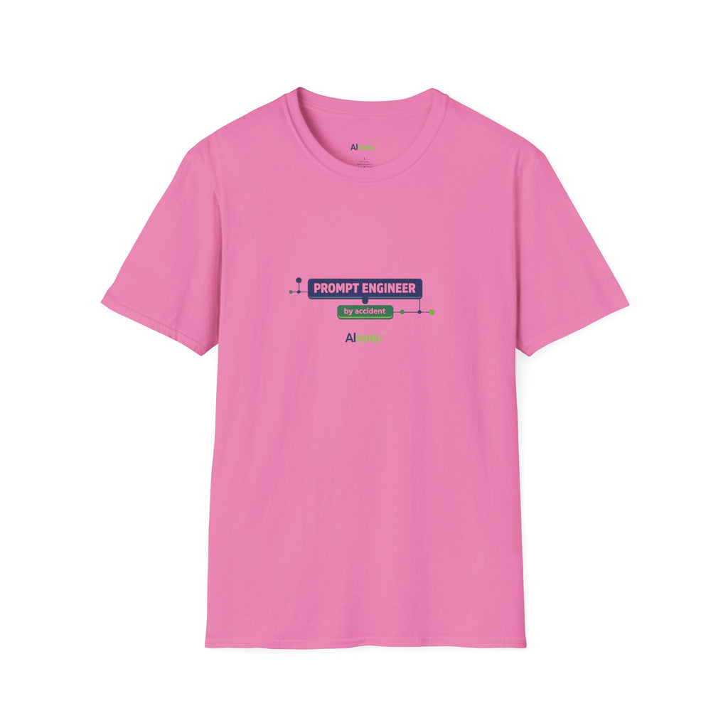 T-Shirt featuring "Prompt Engineer by Accident" AI humor design by AIronic, gallery view 41