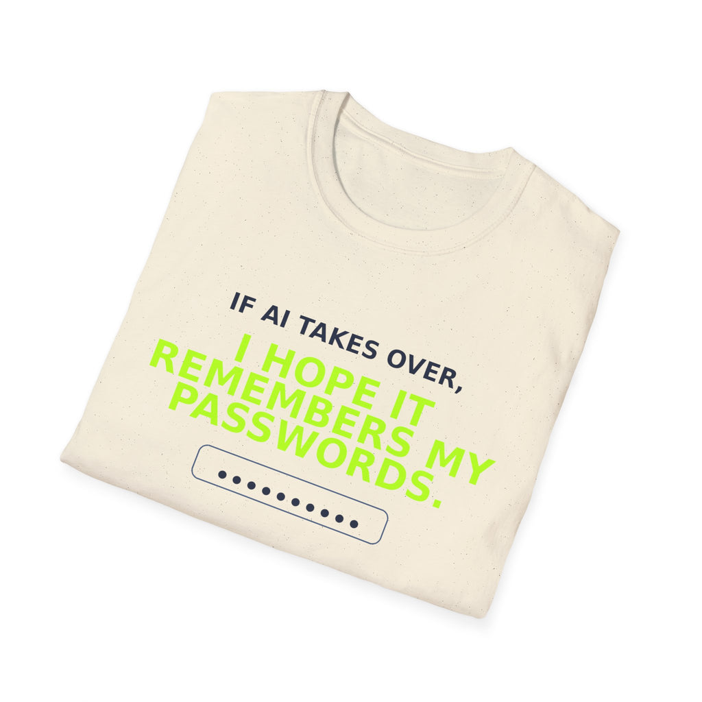 Folded Natural T-shirt showing "I hope AI remembers my passwords" AI humor design by AIronic