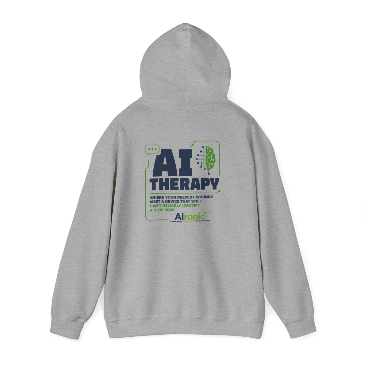 Hoodie featuring “AI Therapy” AI humor design by AIronic, gallery view 23