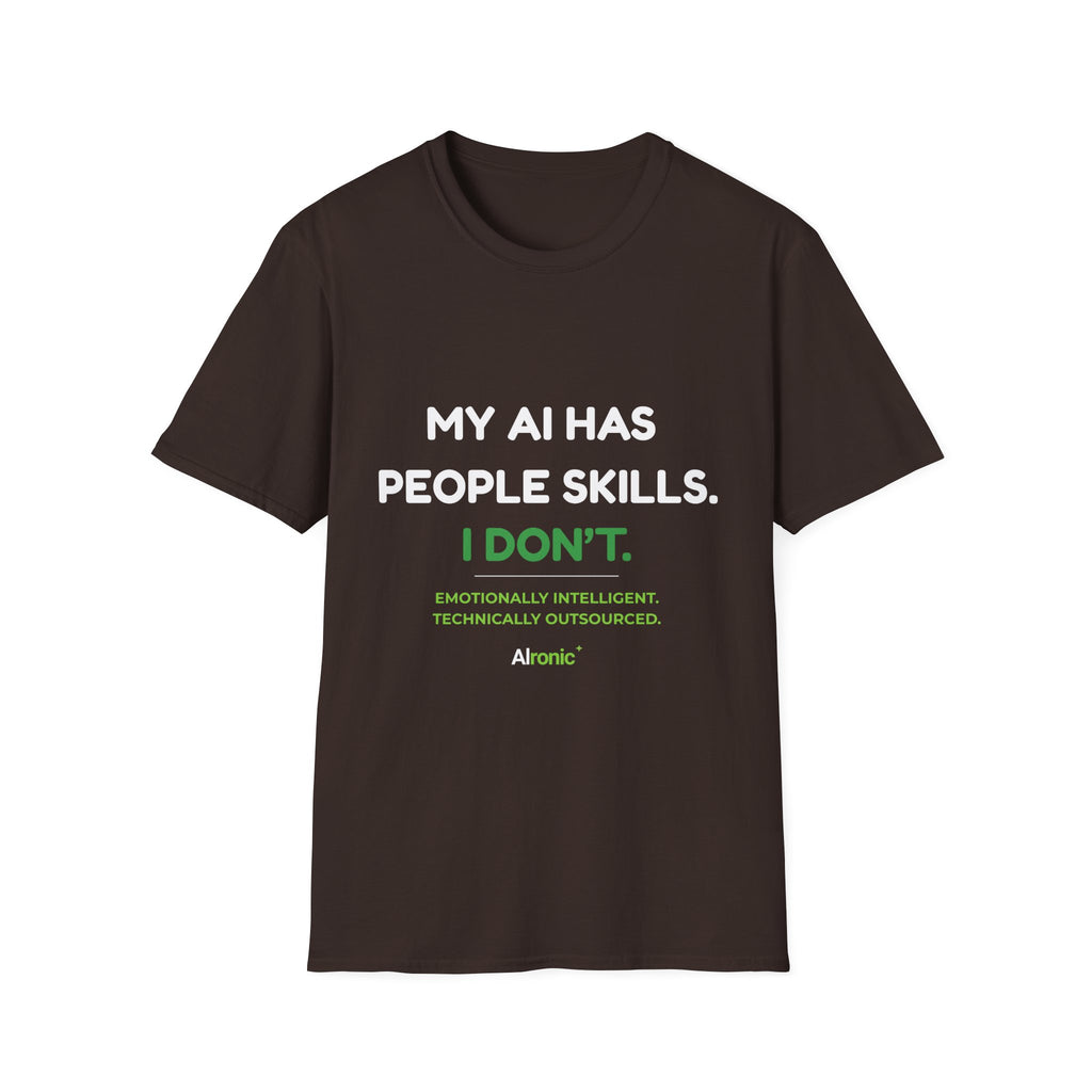 T-Shirt featuring “My AI Has People Skills. I Don't.” AI humor design by AIronic, gallery view 4