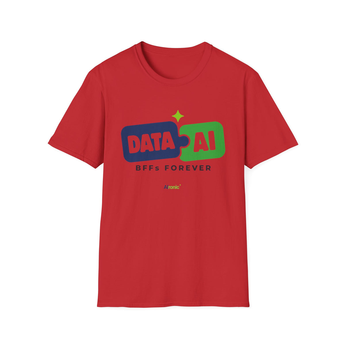 AIronic T-Shirt featuring "Data + AI BFFs Forever" AI humor design, gallery view 11
