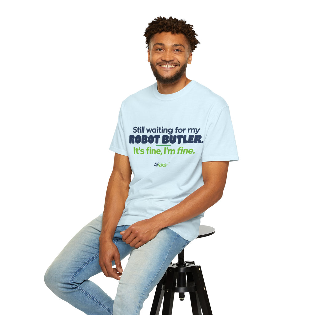 Still Waiting for My Robot Butler T-Shirt — Funny Tech Humor Tee