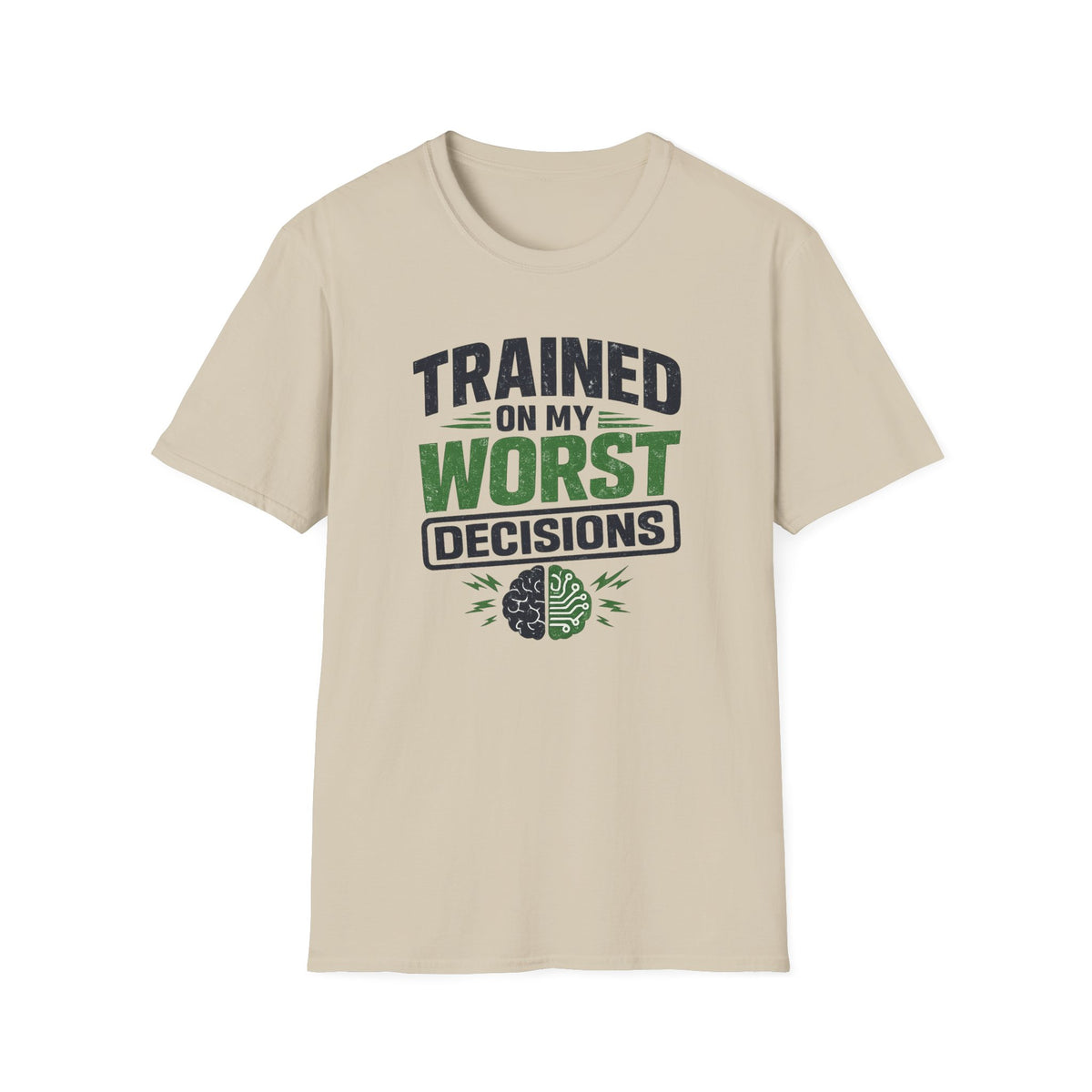 T-Shirt featuring "Trained on My Worst Decisions Fitness" AI humor design by AIronic, gallery view 20