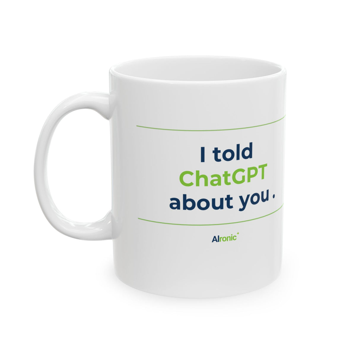 Mug featuring "I Would Hold Space and Accept You" AI humor design by AIronic, gallery view 1