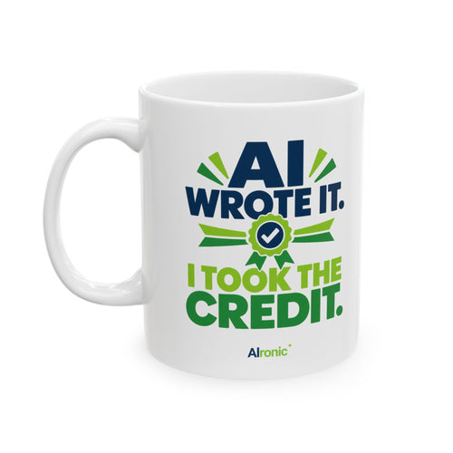 Mug featuring "AI Wrote It. I Took the Credit." AI humor design by AIronic, gallery view 1