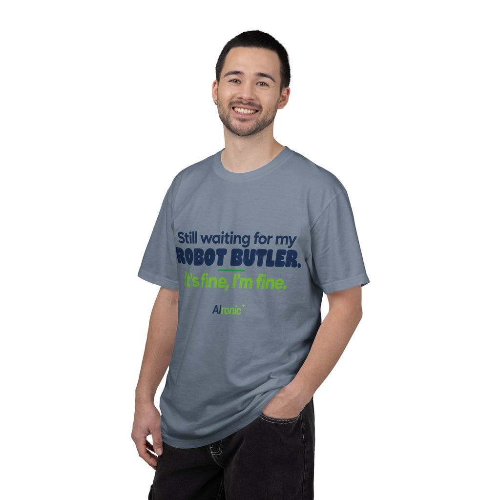 Still Waiting for My Robot Butler T-Shirt — Funny Tech Humor Tee