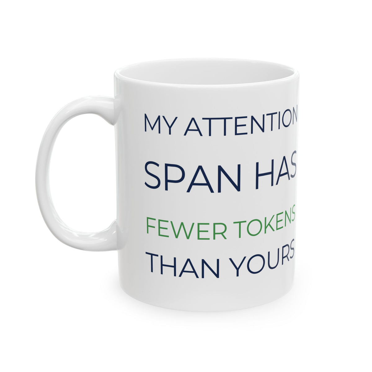 Mug featuring "Attention Span - Fewer Tokens" AI humor design by AIronic, gallery view 1
