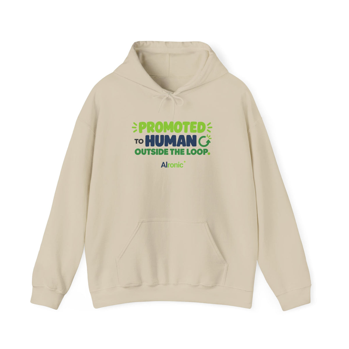 AIronic hoodie featuring “Promoted to Human Outside the Loop” AI humor design, gallery view 3