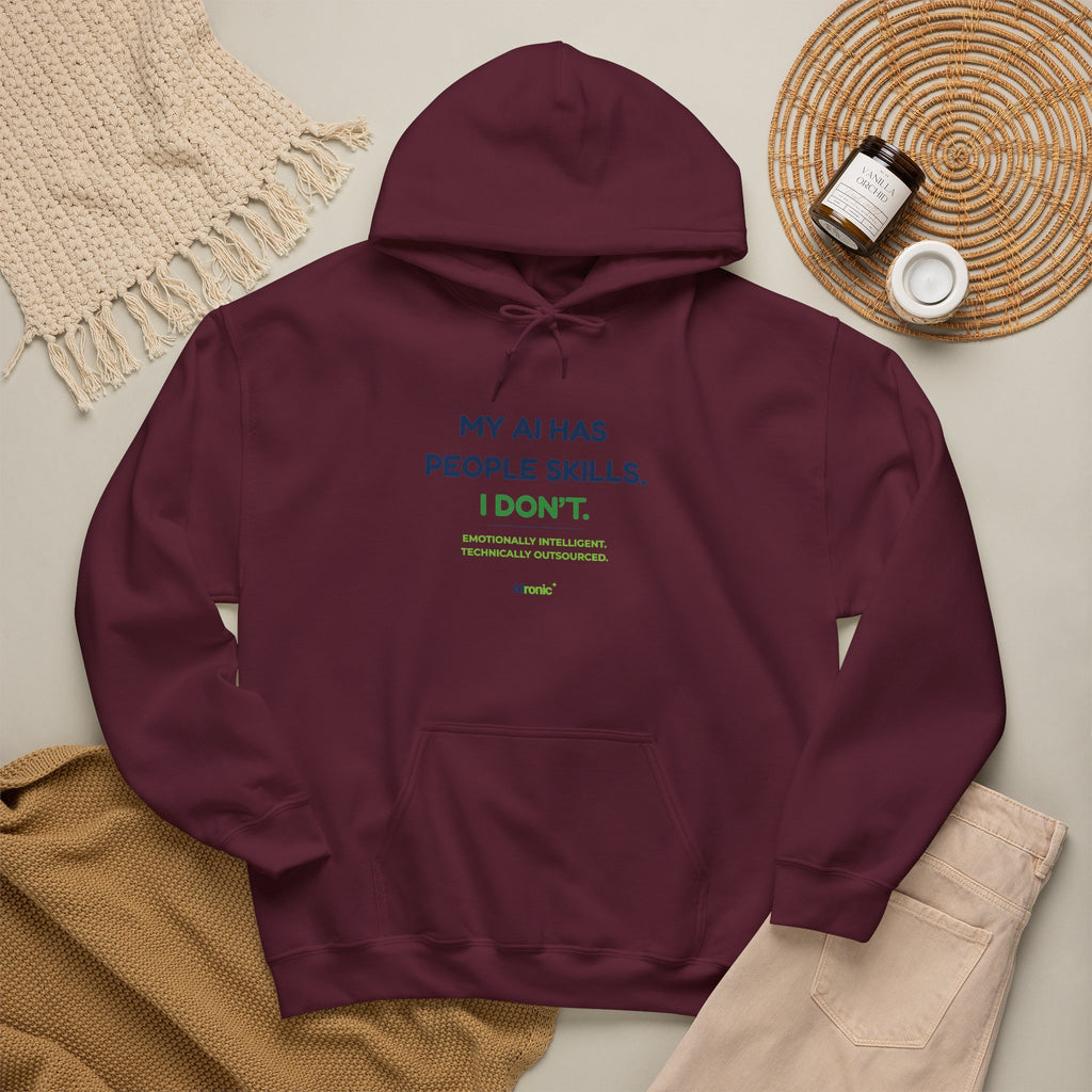 Hoodie featuring “My AI Has People Skills. I Don't.” AI humor design by AIronic, gallery view 26