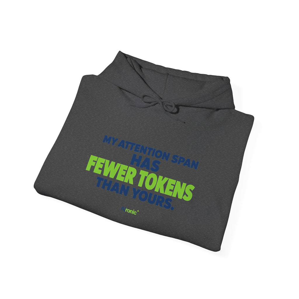 AIronic Hoodie featuring "My Attention Span Has Fewer Tokens Than Yours" AI humor design, gallery view 22