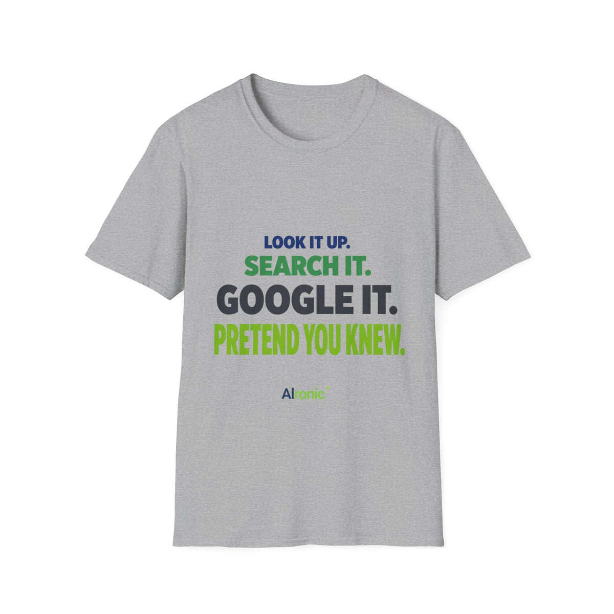 AIronic T-shirt featuring "Google It" AI humor design, gallery view 3