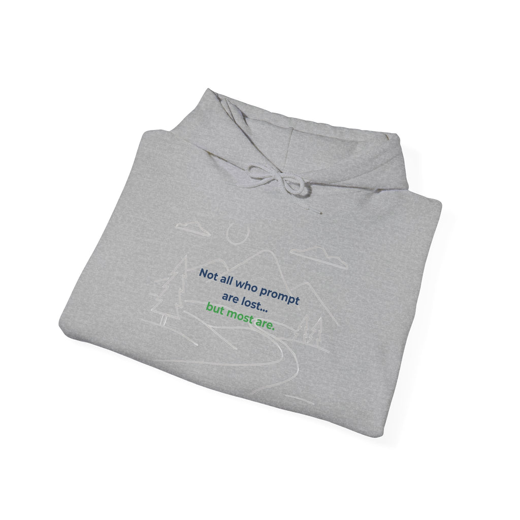 Hoodie featuring “Not All Who Prompt Are Lost” AI humor design by AIronic, gallery view 15