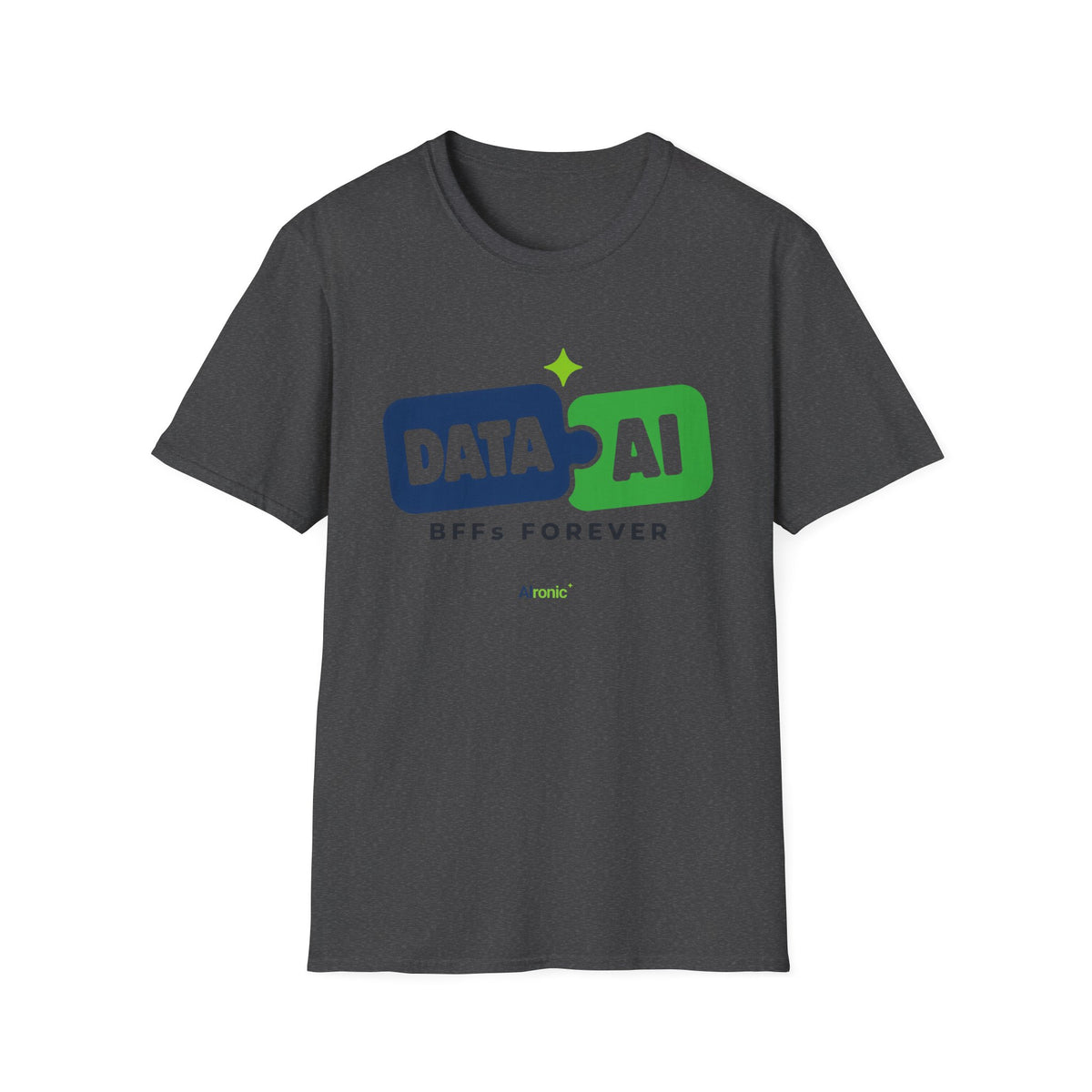 AIronic T-Shirt featuring "Data + AI BFFs Forever" AI humor design, gallery view 7