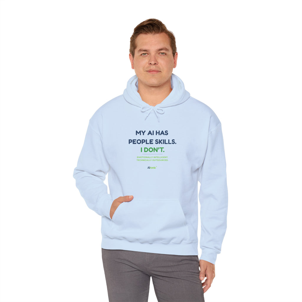 Hoodie featuring “My AI Has People Skills. I Don't.” AI humor design by AIronic, gallery view 36