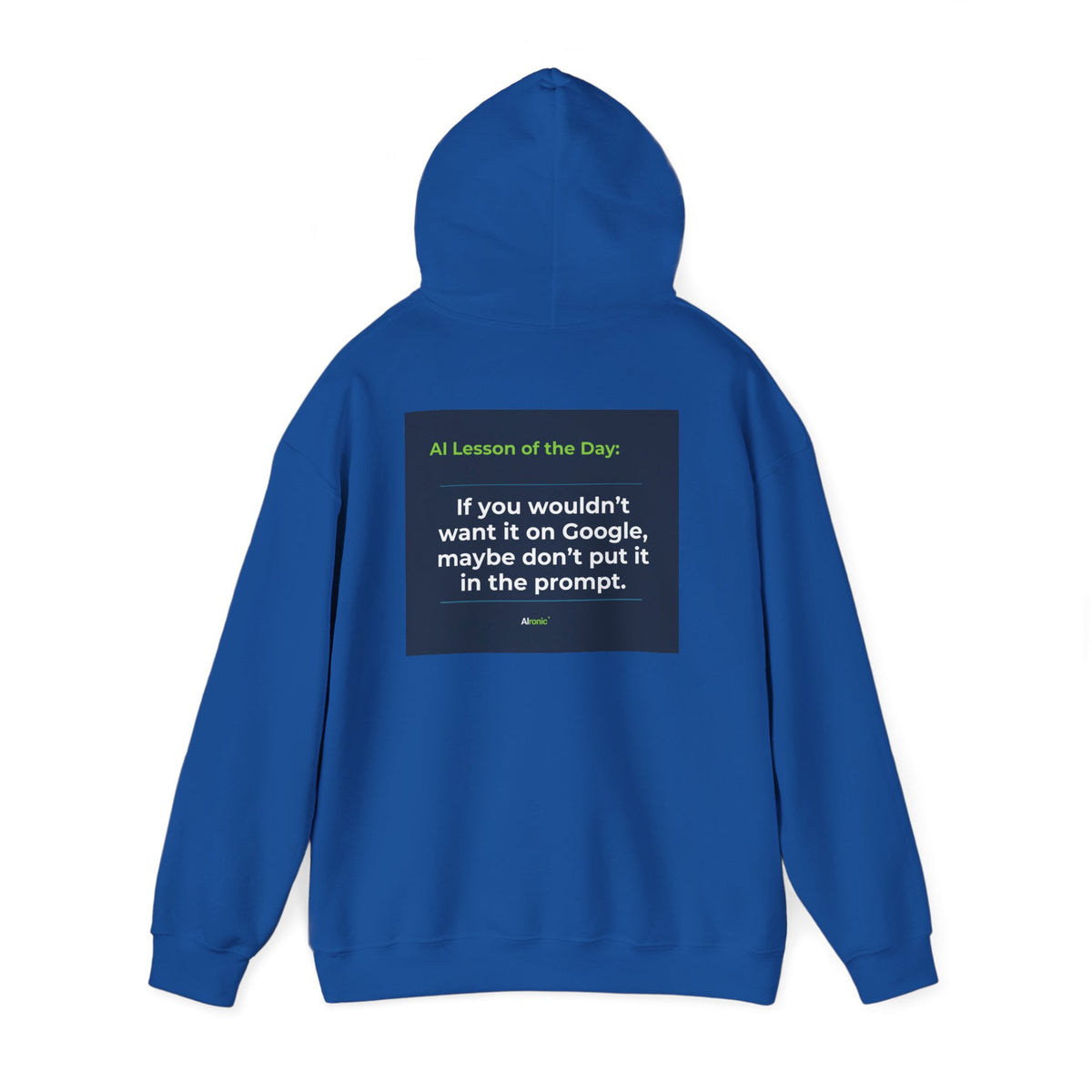 Hoodie featuring "Google Prompt Privacy" AI humor design by AIronic, gallery view 31