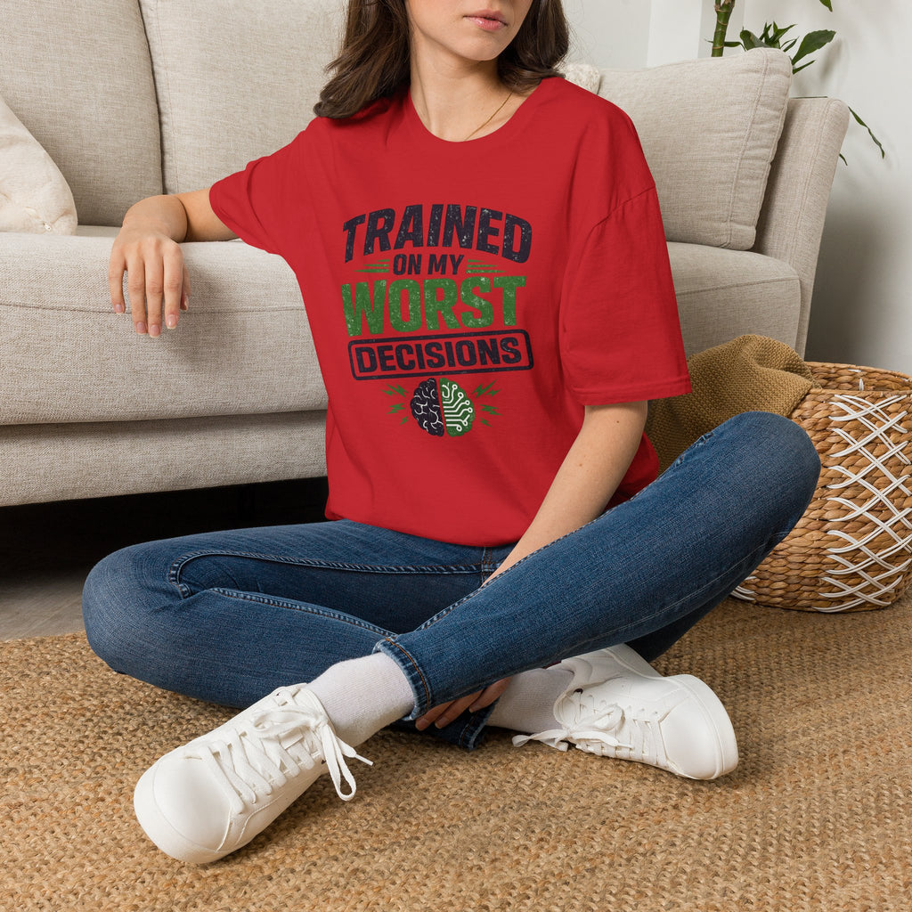 T-Shirt featuring "Trained on My Worst Decisions Fitness" AI humor design by AIronic, gallery view 46