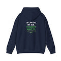 Hoodie featuring “AI Can Do My Job” AI humor design by AIronic, gallery view 1