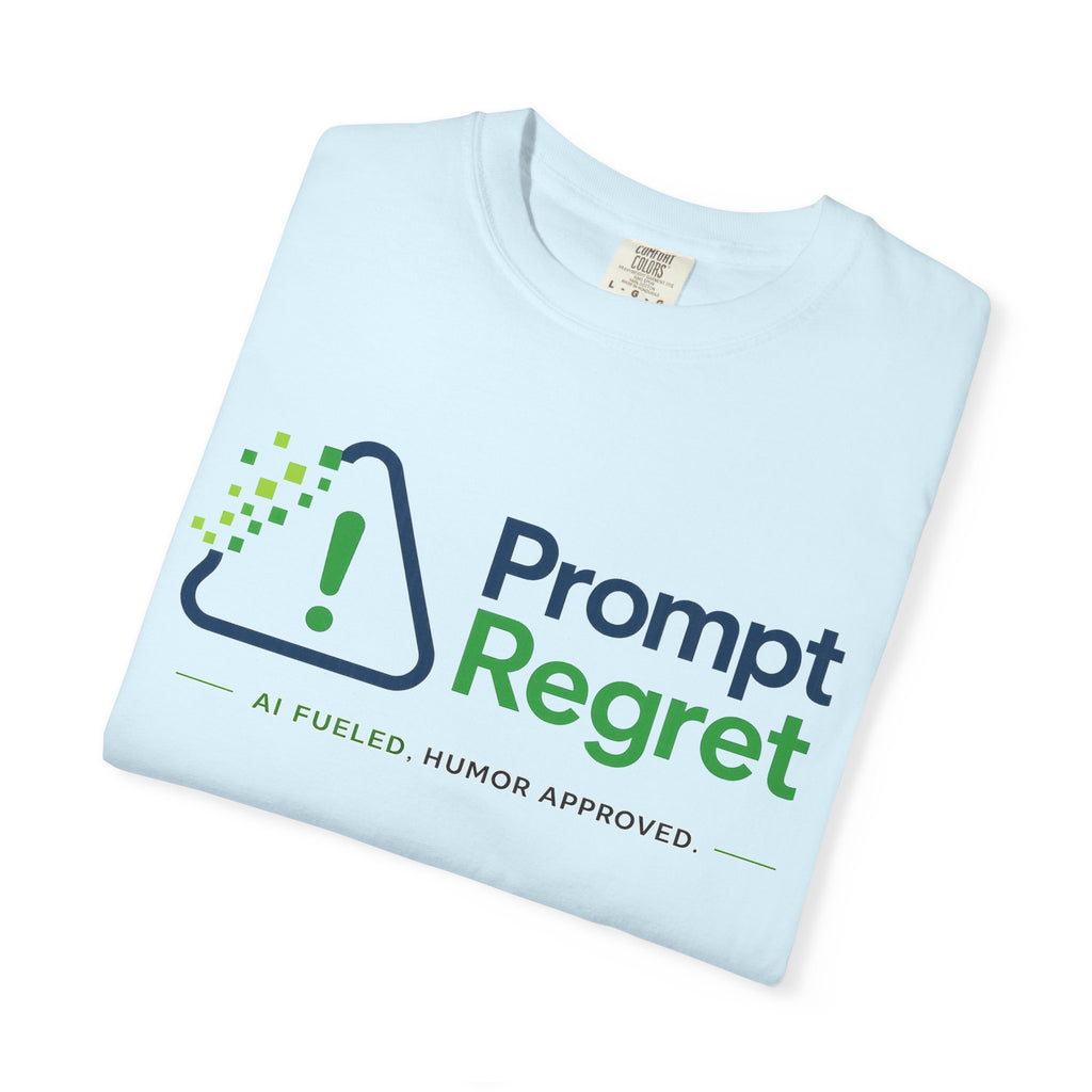 T-Shirt featuring "Prompt Regret" AI humor design by AIronic, gallery view 17