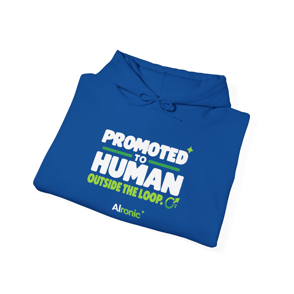 AIronic hoodie featuring “Promoted to Human Outside the Loop” AI humor design, gallery view 39