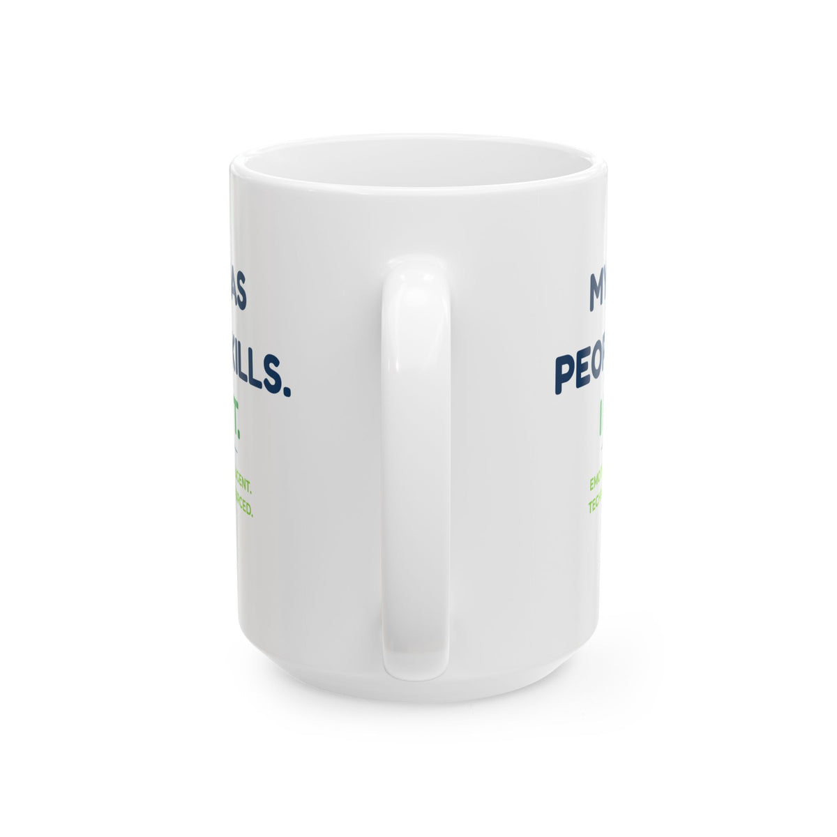 Mug featuring “My Anxiety Has People Skills. I Don't.” AI humor design by AIronic, gallery view 8