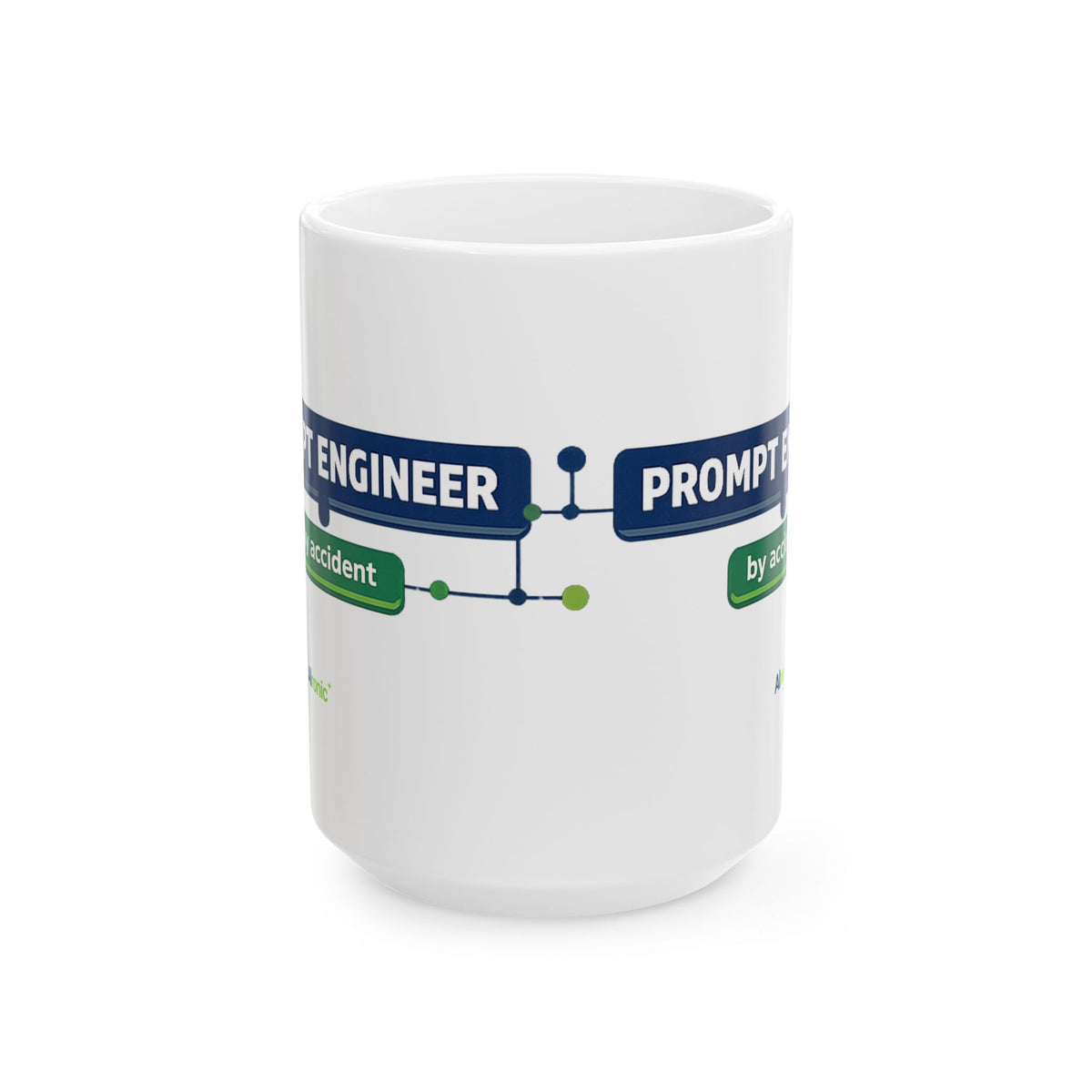 Mug featuring "AI Prompt Engineer" AI humor design by AIronic, gallery view 2