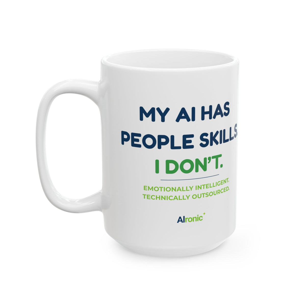 Mug featuring “My Anxiety Has People Skills. I Don't.” AI humor design by AIronic, gallery view 2