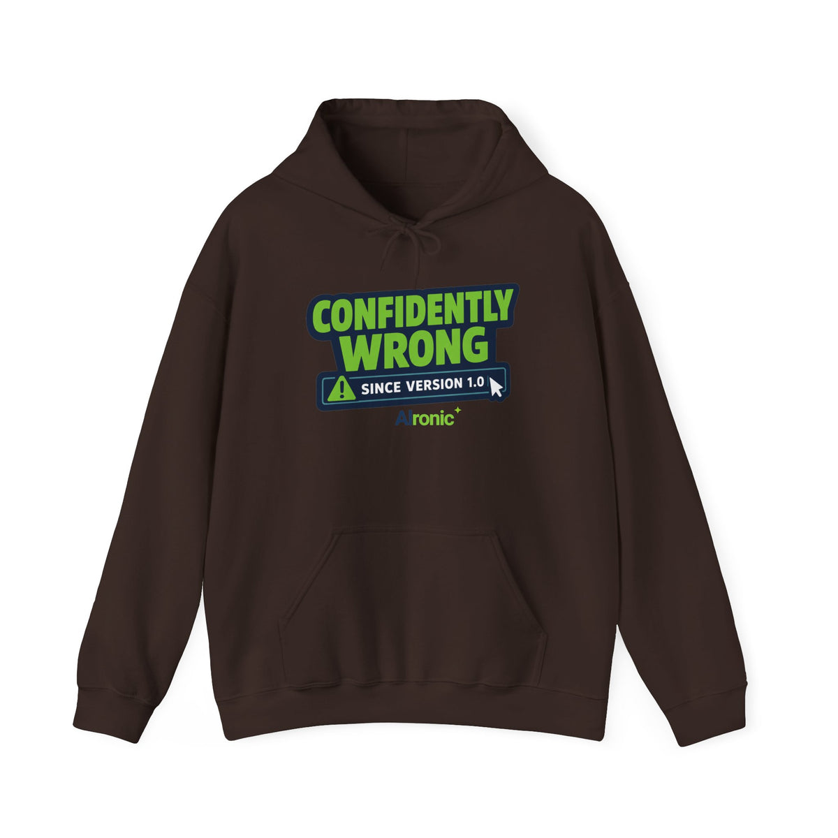 Hoodie featuring “Confidently Wrong Since Version 1.0” AI humor design by AIronic, gallery view 6