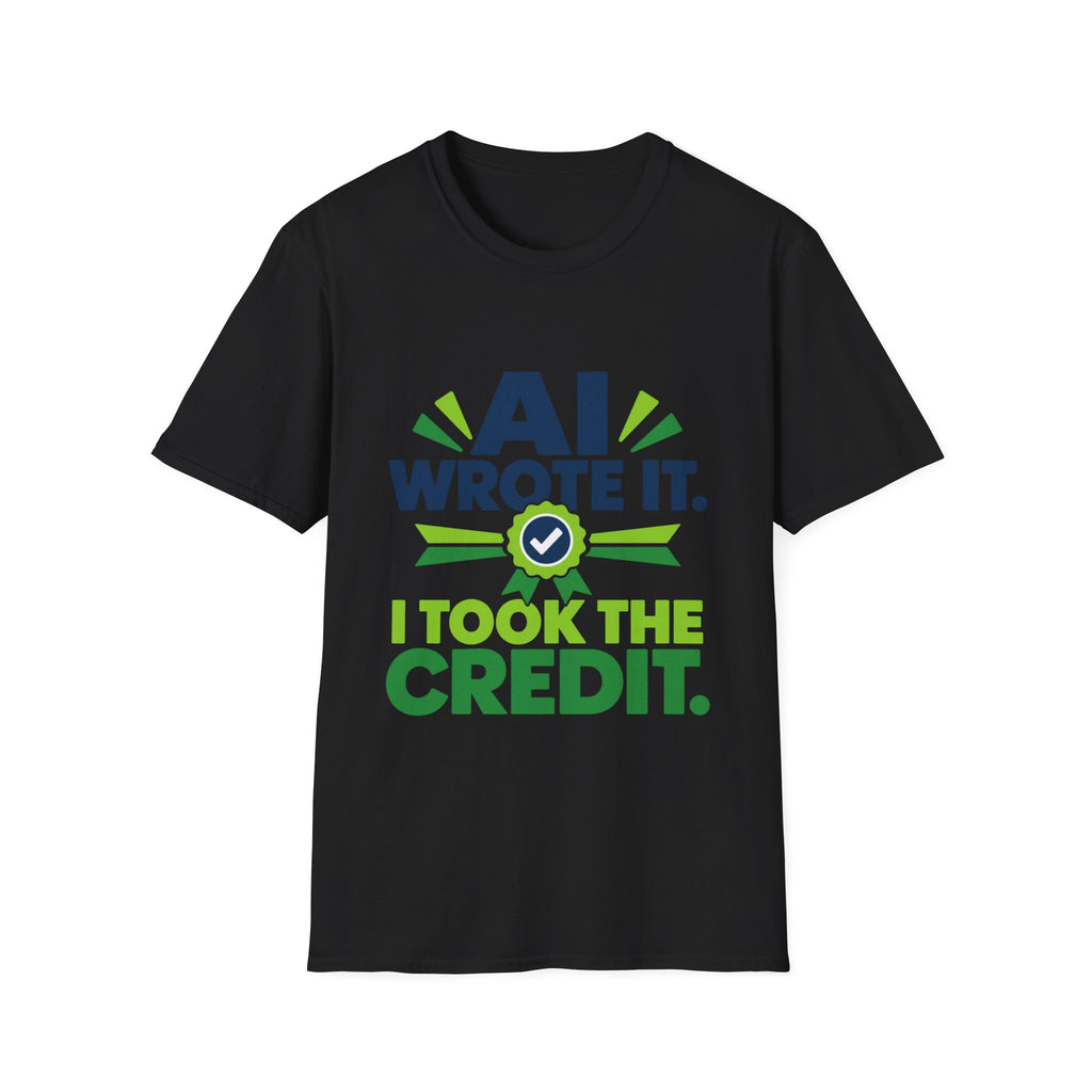 T-Shirt featuring "AI Wrote It. I Took the Credit." AI humor design by AIronic, gallery view 16
