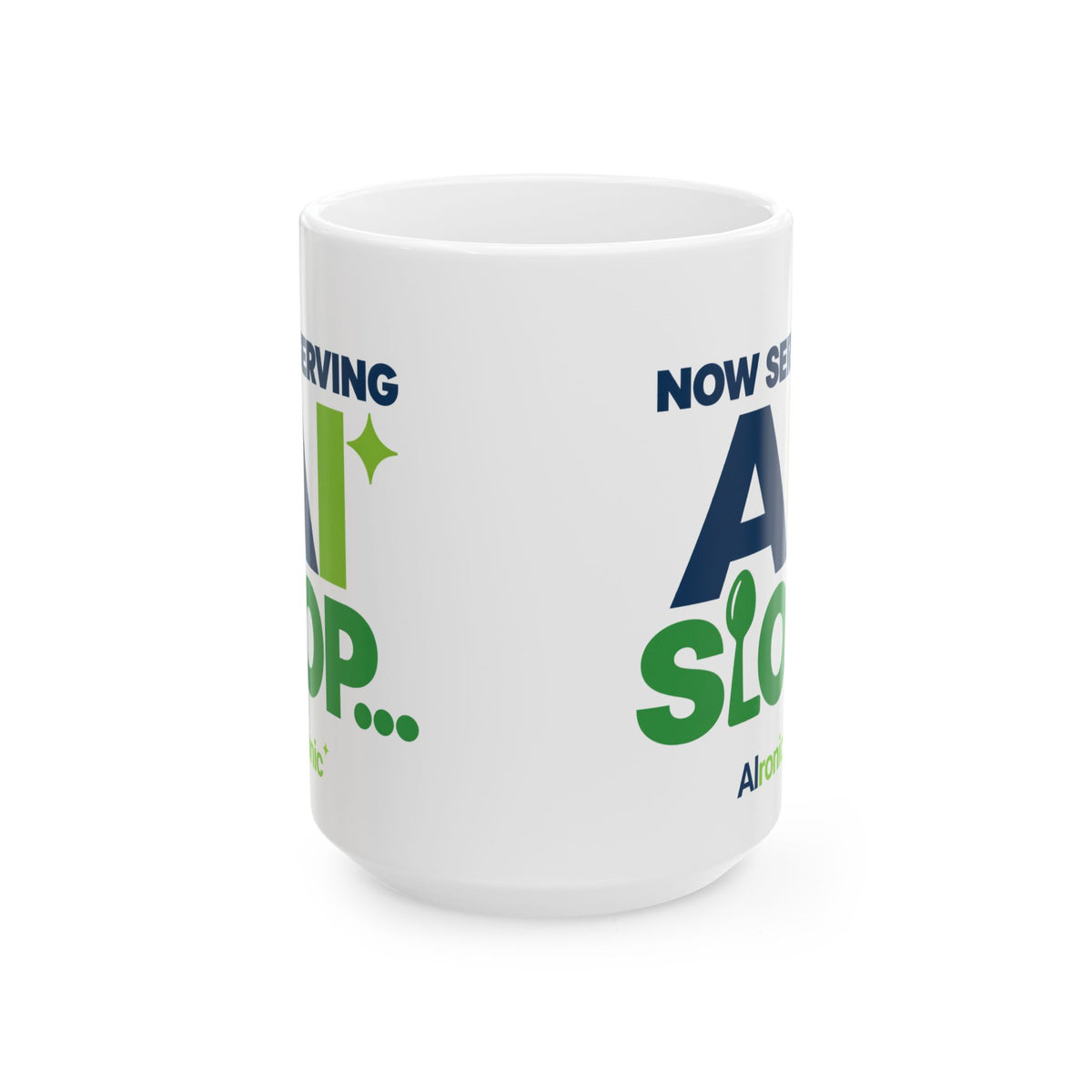 AIronic mug featuring "Now Serving AI Slop" AI humor design, gallery view 2