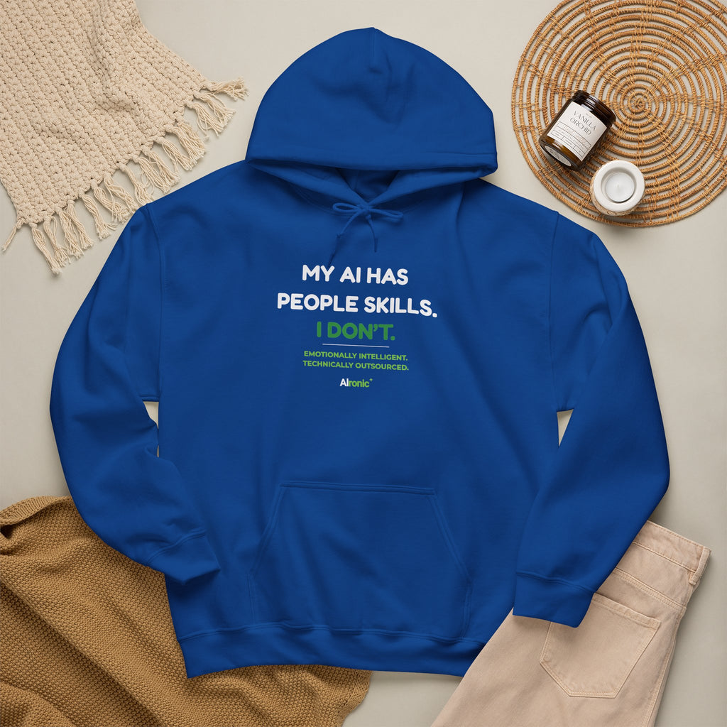 Hoodie featuring “My AI Has People Skills. I Don't.” AI humor design by AIronic, gallery view 38