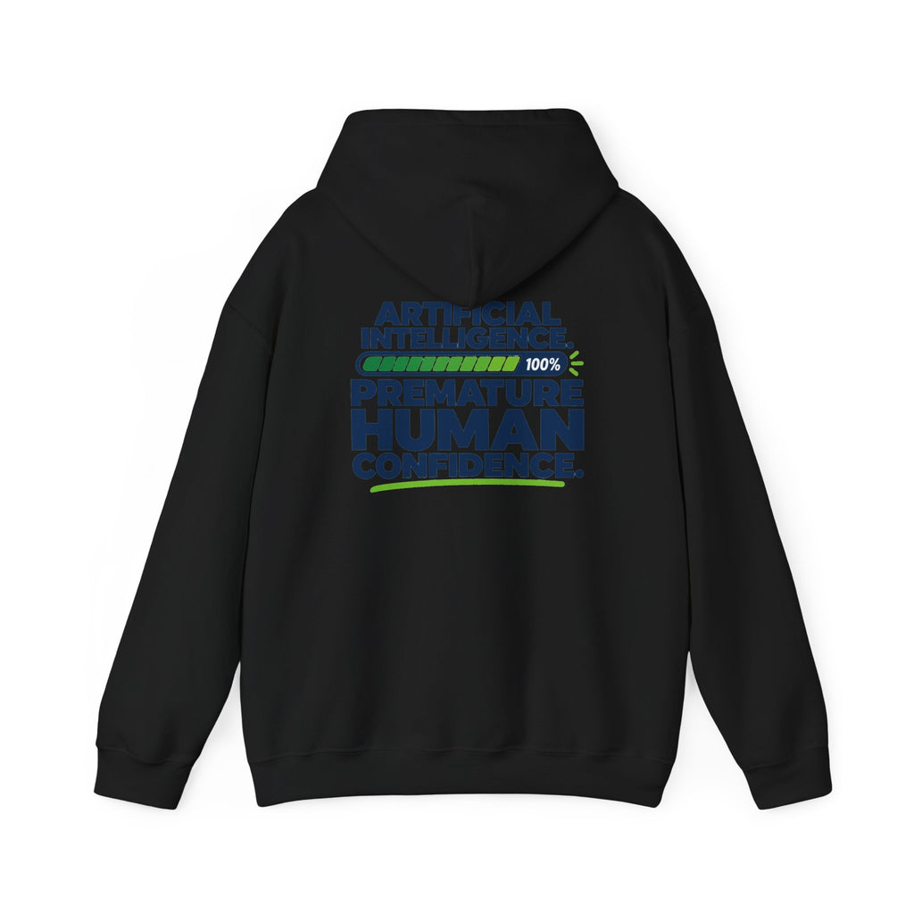 AIronic hoodie featuring "Premature Human Confidence" AI humor design, gallery view 16